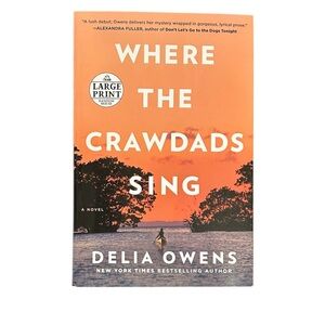 Paperback Book..Where the Crawdads Sing In Large Print